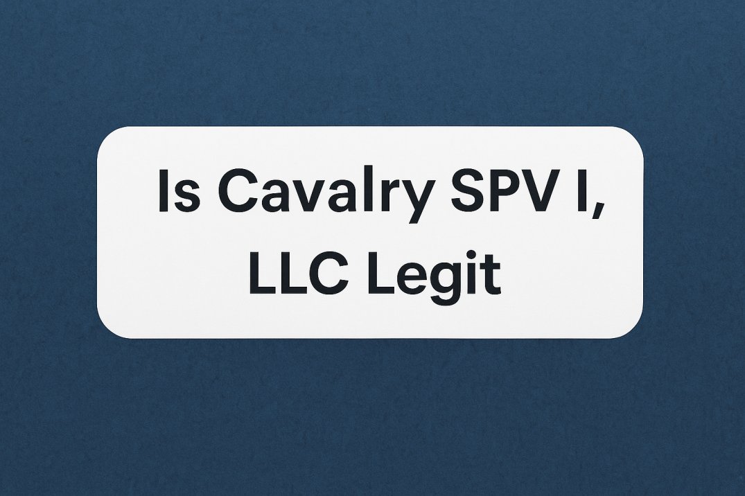 Is Cavalry SPV I, LLC Legit