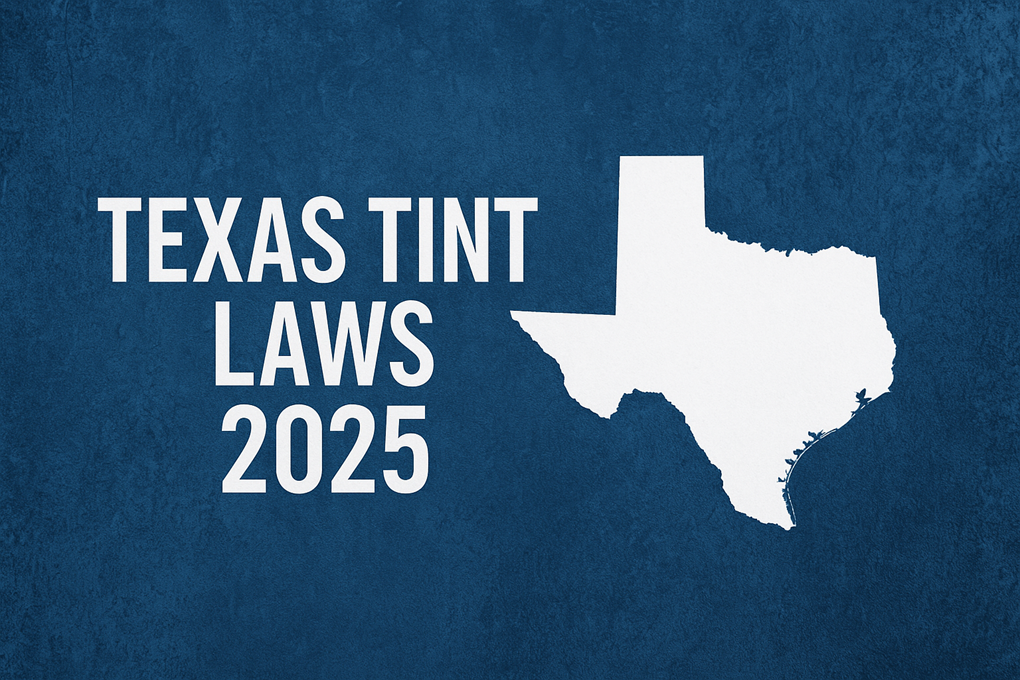 Texas Tint Laws 2025 Everything You Must Know